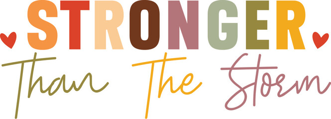 Stronger Than The Storm SVG Design