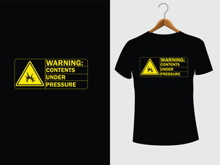  Contents Under Pressure - funny t shirt