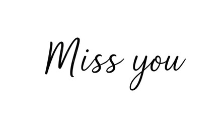miss you text, miss you vector, love message, romantic typography, emotional text, handwritten font, love letter, heart design, message of love, missing you, text art, calligraphy vector, romantic quo