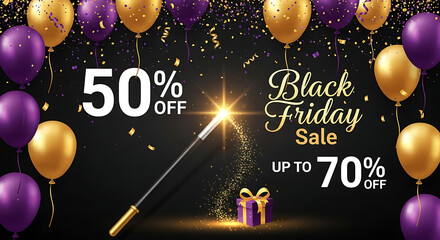 Black Friday Sale 50 Percent Off and Up To 70 Percent Off With Balloons