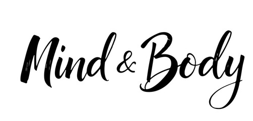 Elegant handwritten inscription “Mind & Body” in black ink. Ideal for yoga, meditation, and wellness projects. Transparent background