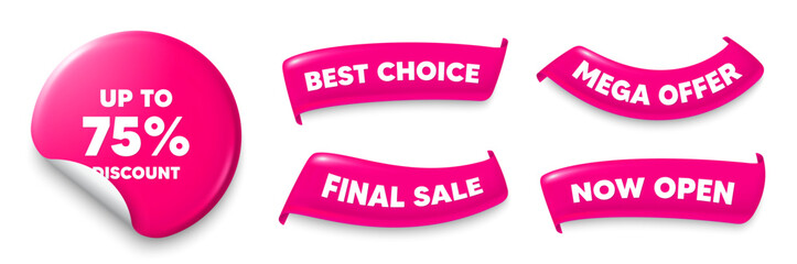 Discount tag sticker, Sale offer ribbons. Best choice, Now open. Up to 75 percent discount. Sale offer price sign. Special offer symbol. Save 75 percentages. Pink sticker tag. Vector