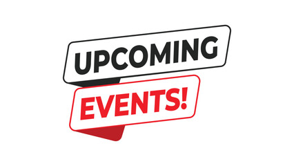 Upcoming events banner, red and black typography design for marketing announcement, calendar update, or social media promotion of future programs or occasions