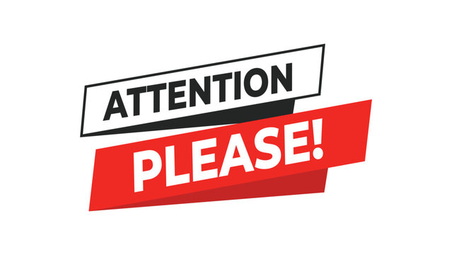 Attention please banner, red and black typography design for warning, important notice, or announcement alert message in modern graphic communication style