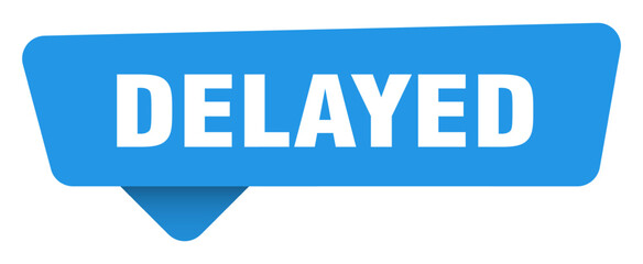 delayed sticker. delayed blue sign isolated on transpatent background