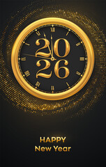 Happy New Year 2026. Golden New Year countdown clock with numbers 2026 inside. Festive background with gold shimmer halftone effect. New Year greeting card or party invitation. Vector illustration.