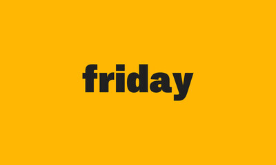 friday word on yellow background, week day name, social media post template, blog or diary headline
