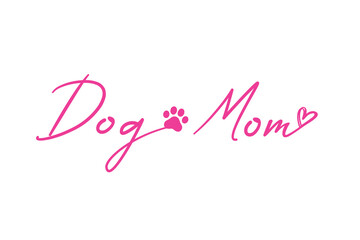 Pink 'Dog Mom' calligraphy script with paw print and heart
