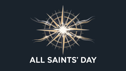 All Saints' Day with Compass Design and Golden Sunburst Graphic