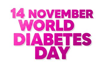 World Diabetes Day: Promoting awareness for a global health observance with clear message to promote early diagnosis, patient care, and international coordination. 