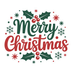 Festive Merry Christmas Illustration with Holly and Snowflakes Holiday Season Greetings in Green and Red Vector Graphic for Winter Celebrations and Designs