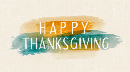 Happy Thanksgiving text art with watercolor brush strokes in orange and teal.