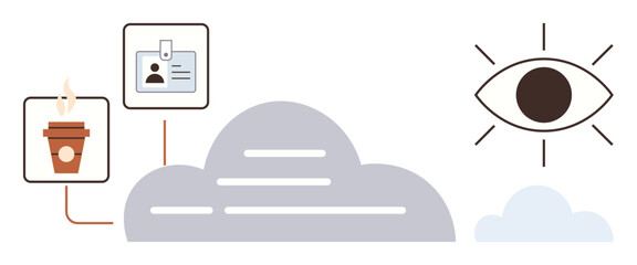 Coffee cup, ID badge connected to a cloud and large watchful eye. Ideal for cloud computing, data security, identity, connectivity, surveillance, modern work remote access. Simple flat metaphor