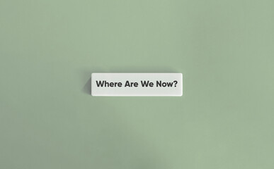 White Letter Tile with Text Where Are We Now on Mint Green Background