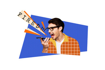 Composite photo collage of angry man scream phone rebuke boss fired unemployment problem dismissal...