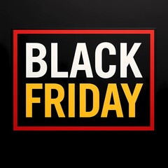 Fototapeta premium Bright sign announcing Black Friday, showcasing large letters in black and yellow framed in red. Perfect for attracting shoppers during holiday sales Generative AI