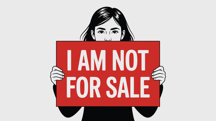 Illustration of Woman Holding I AM NOT FOR SALE Sign Advocating Against Human Trafficking