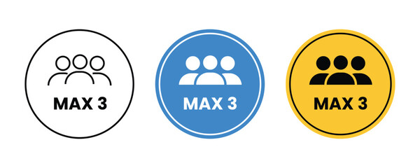 Max 3 people sign for social distancing. Max 3 people sign. People group icon set. Maximum 3 people symbol. People are not allowed more than three. Vector illustration