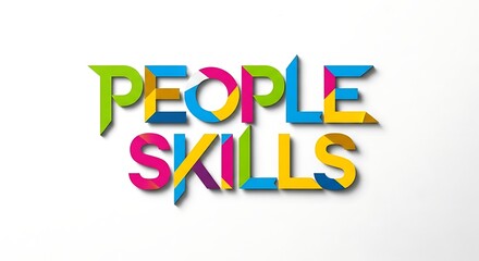 Naklejka premium People Skills Enhancing Communication, Collaboration, and Interpersonal Abilities for Success