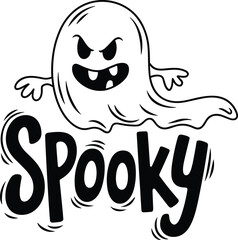 Black and white spooky ghost illustration with bold scary typography, minimalist Halloween design, creepy horror themed artwork for festive decoration