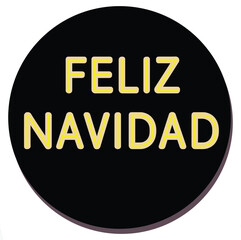 Feliz Navidad lettering spanish typography Merry Christmas Vector illustration for holidays festive design. Print