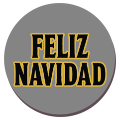 Feliz Navidad lettering spanish typography Merry Christmas Vector illustration for holidays festive design. Print