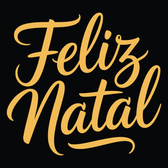 Feliz Natal lettering spanish typography Merry Christmas Vector illustration for holidays festive design. Print