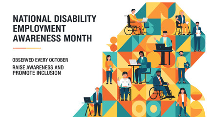 National Disability Employment Awareness Month banner design with geometric pattern background, observed every October to promote inclusion and raise awareness, featuring diverse people working