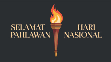 Selamat Hari Pahlawan Nasional Heroes Day with Torch Design