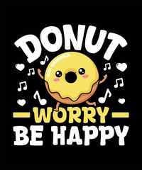 Donut T-Shirt Design graphic design. Funny Donut T-Shirt Design. Cute Dessert Illustration, Donut Lover Graphic, Sweet Snack Vector 