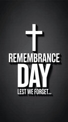 Remembrance Day Cross with Lest We Forget Quote