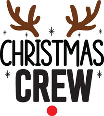 Christmas Crew Svg, Merry Christmas Svg,Funny family Christmas Shirt svg,family christmas svg
