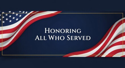 Patriotic American Flag Banner Honoring All Who Served Design