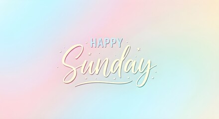 Bright and cheerful &lsquo;Happy Sunday&rsquo; graphics created for weekend greetings, social media posts, greeting cards and lifestyle branding.