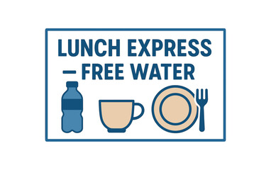 Flat vector banner design text LUNCH EXPRESS FREE WATER supporting icons of bottle cup and plate blue and beige palette isolated on white marketing approved bright palette with balanced