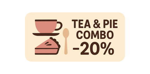 Flat vector banner design text TEA & PIE COMBO 20% supporting icons of cup pie and spoon beige and pink tones isolated on white marketing approved bright palette with balanced saturation