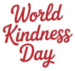 The words World Kindness Day are written in a flowing red script on a white background.