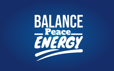 Calming motivational quote promoting balance, peace, and positive energy. Perfect for wellness, yoga, and lifestyle inspiration.
