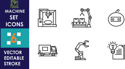 A collection of six linear machine icons including 3D printing, robotic arms, automation, delivery vehicle, and innovation concept, designed with clean editable vector strokes