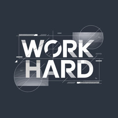 Motivating typography 'work hard' in bold white font with geometric overlays and glitch effect on dark textured background for inspirational design vector
