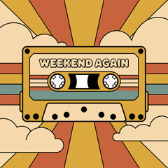 Retro cassette tape with weekend again text and groovy sunburst background clouds for nostalgic music or event themes vector