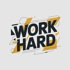 Dynamic typography design of the motivational phrase 'work hard' in bold black letters with abstract geometric shapes and yellow orange accents vector