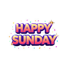 Obraz premium Bold colorful Happy Sunday 3D text with sparkles and confetti