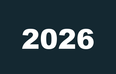 The year 2026 displayed in bold white numbers on a dark background