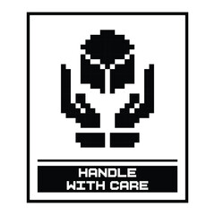Pixel Art Handle With Care Fragile Sign