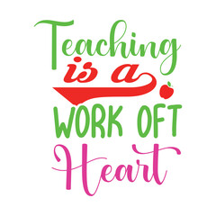 Teaching is a work of heart svg
