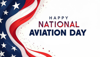 Commemorative banner celebrates National Aviation Day with US flag colors. Festive card remembers holiday, honors flight history. Patriotic event design suitable for poster print digital promo