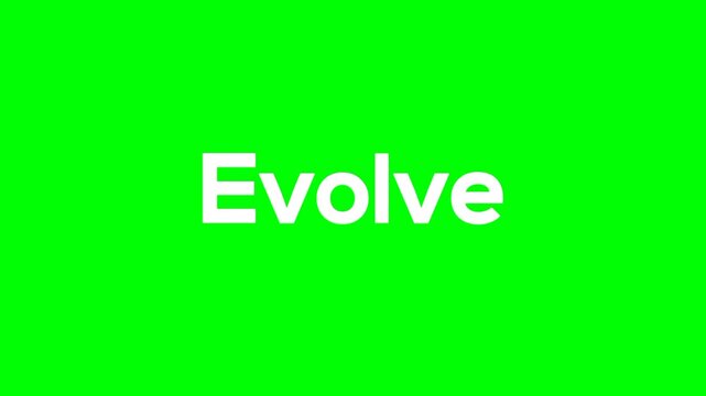 Evolve text green screen animated video