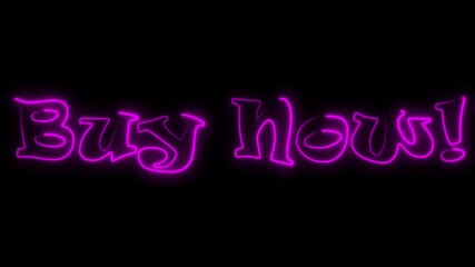 "Buy Now!" Neon Text Animation - Glowing Urgent Call to Action

 - Powered by Adobe