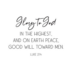 Glory to God in the Highest Scripture Quote Christmas Christian quote holiday vector